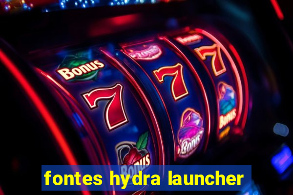 fontes hydra launcher